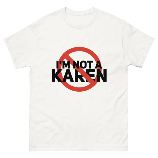 I'm not a Karen White Tee