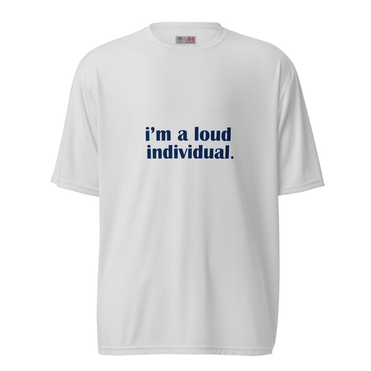 I'm a Loud Individual Tee