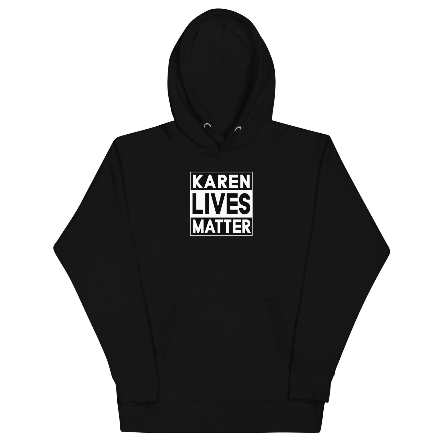 Karen Lives Matter Black Hoodie