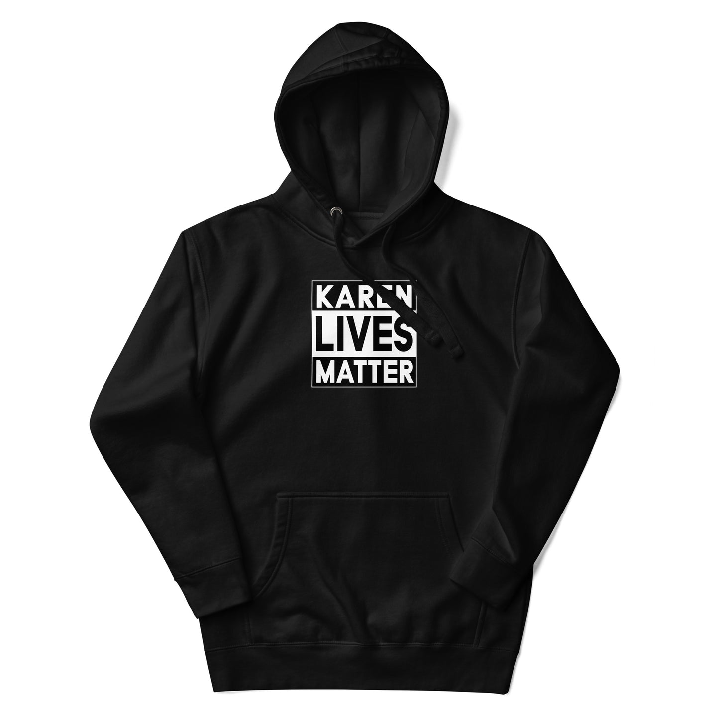 Karen Lives Matter Black Hoodie