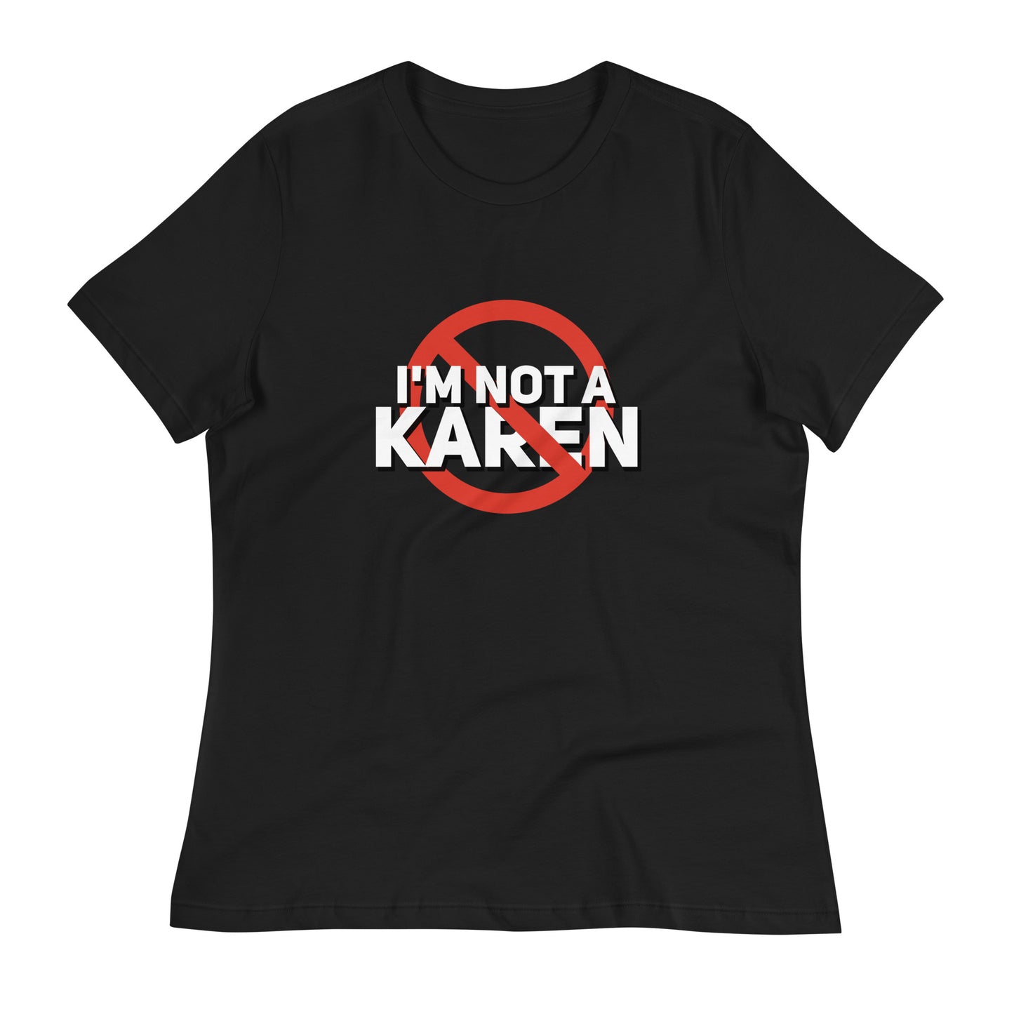 I'm Not a Karen Black Tee